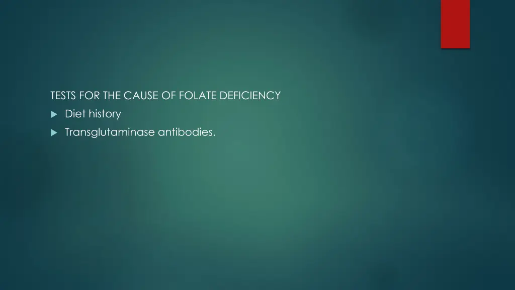 tests for the cause of folate deficiency