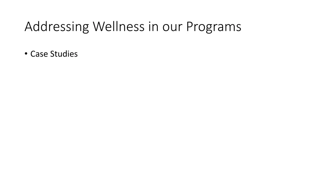 addressing wellness in our programs
