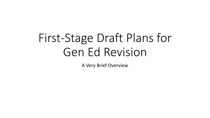 first stage draft plans for gen ed revision