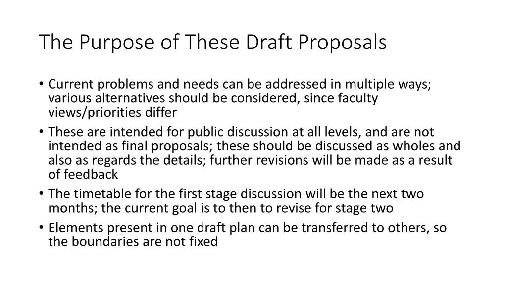 the purpose of these draft proposals