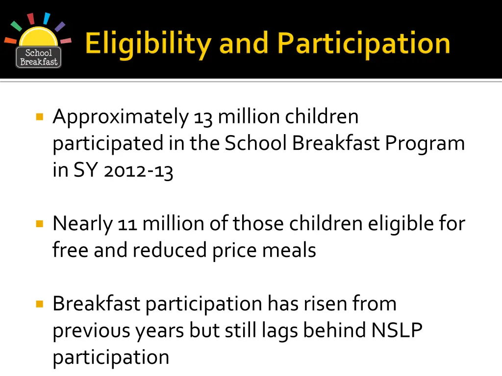 approximately 13 million children participated