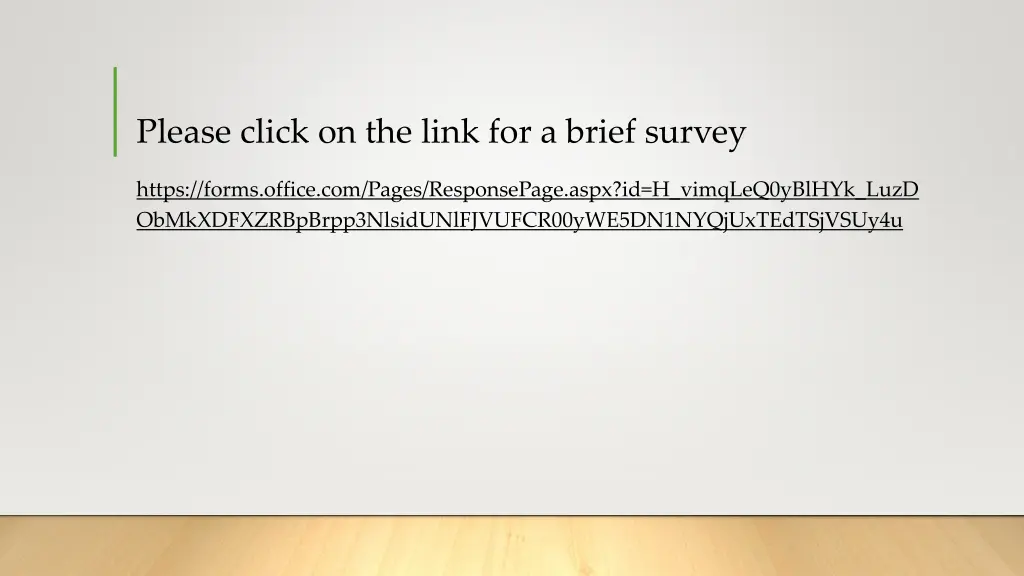 please click on the link for a brief survey