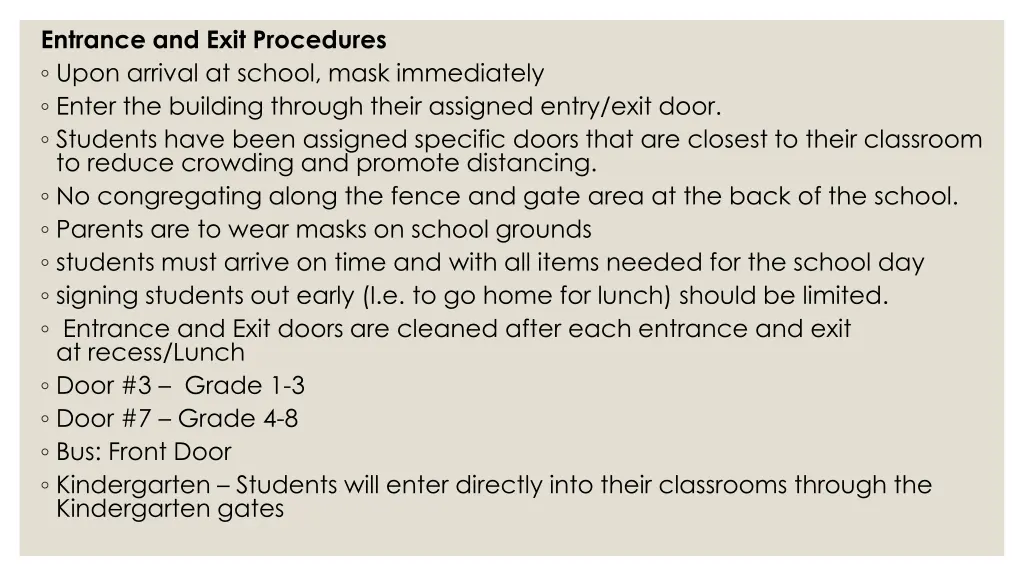 entrance and exit procedures upon arrival