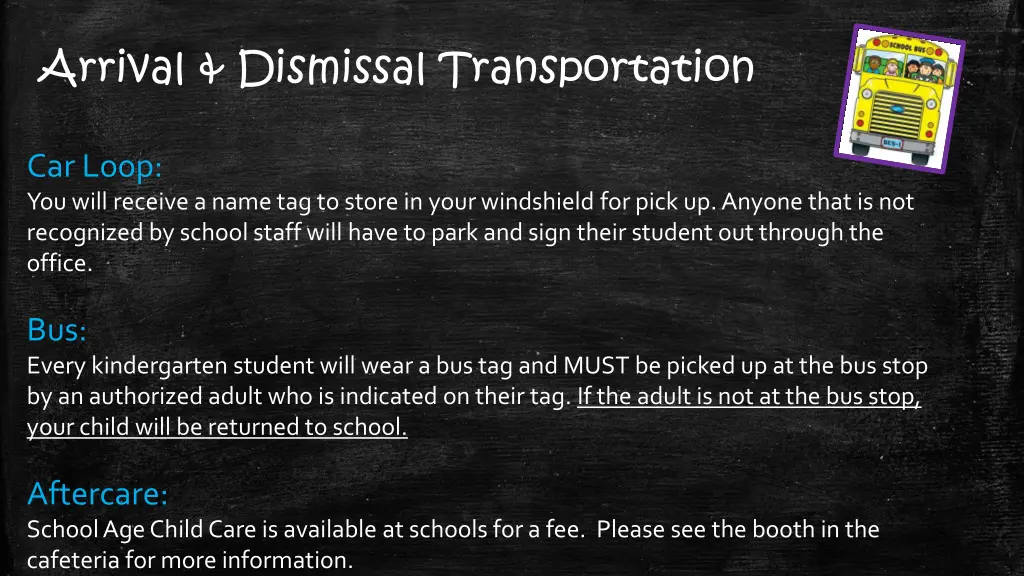 arrival dismissal transportation