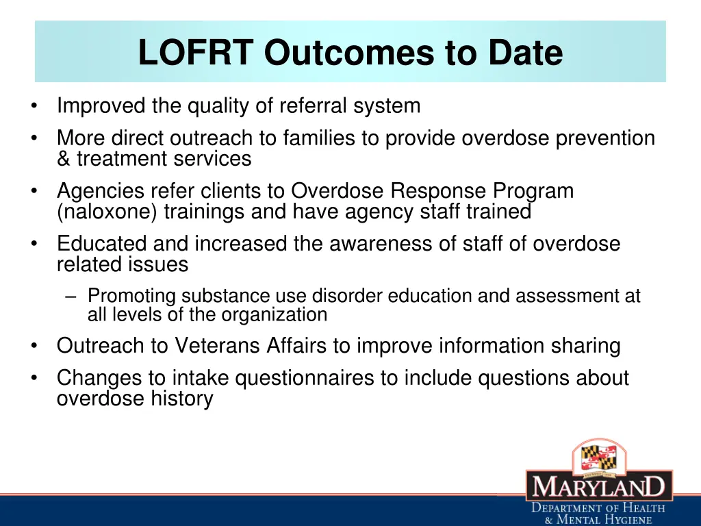 lofrt outcomes to date