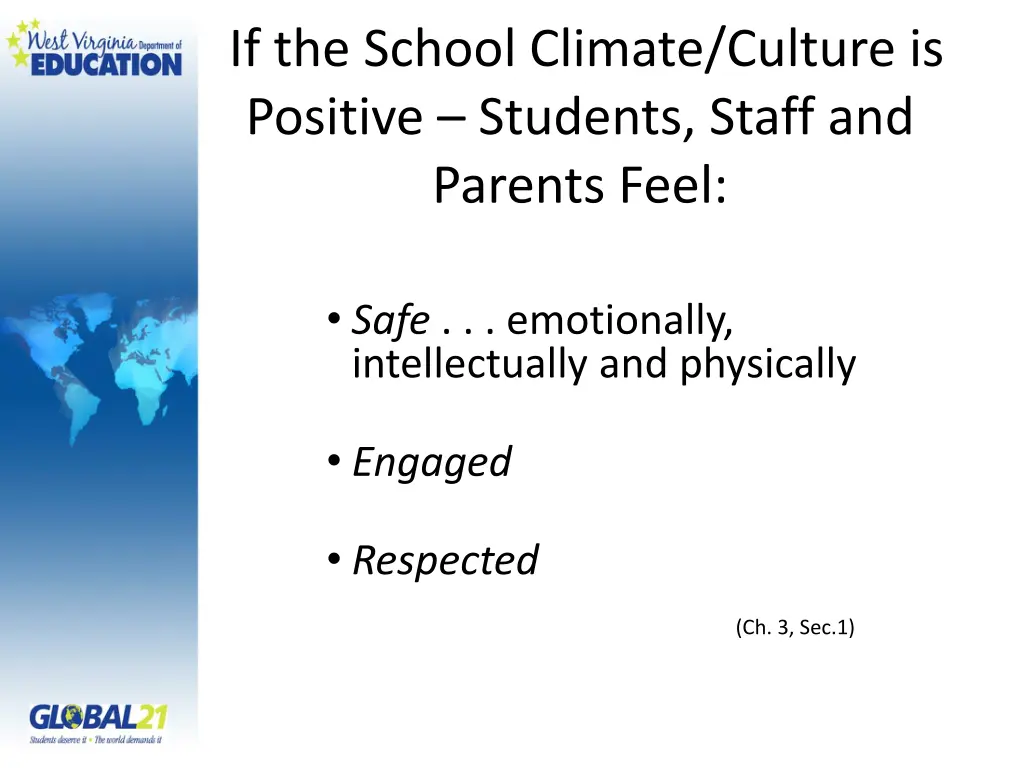 if the school climate culture is positive