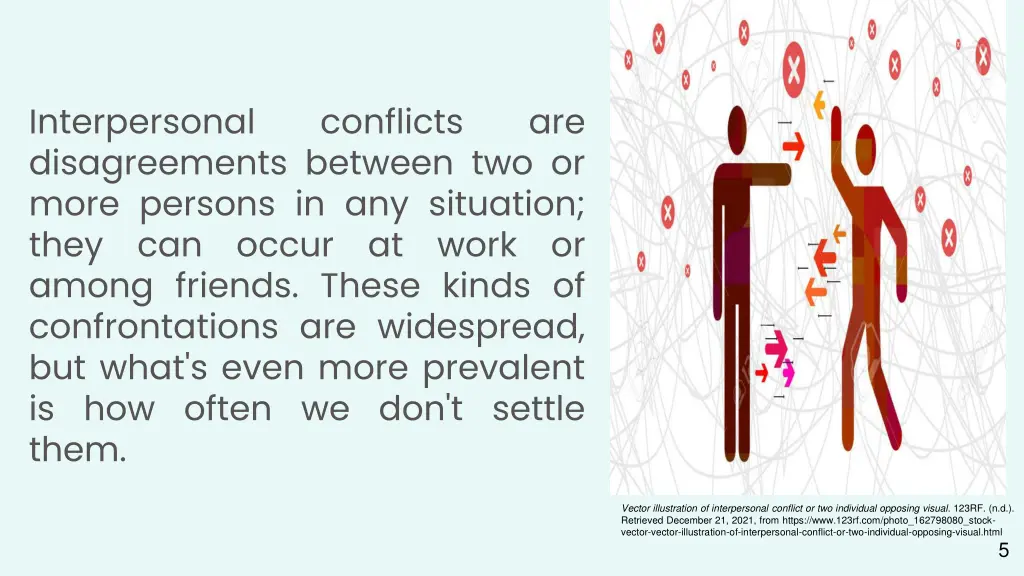 interpersonal disagreements between two or more