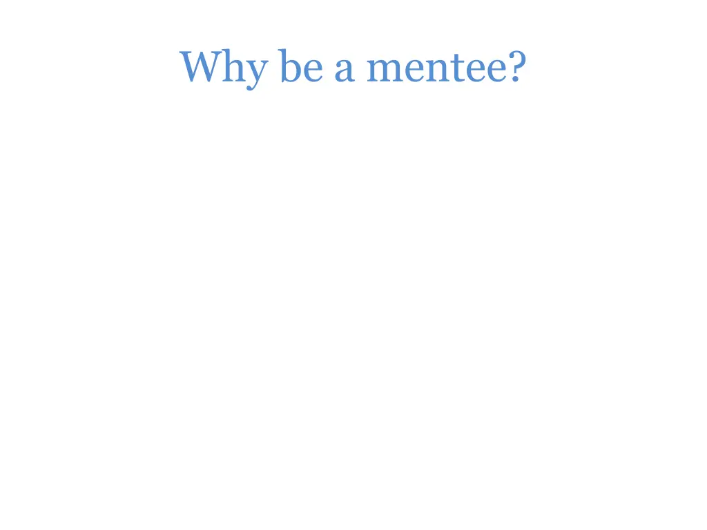 why be a mentee