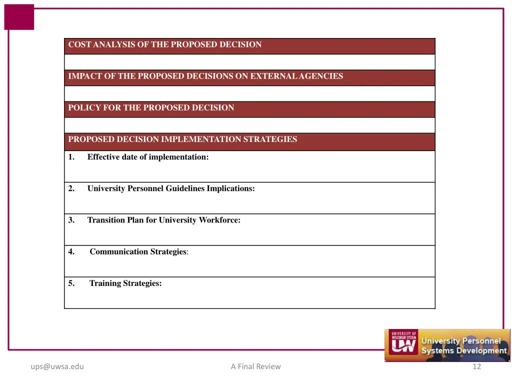 cost analysis of the proposed decision