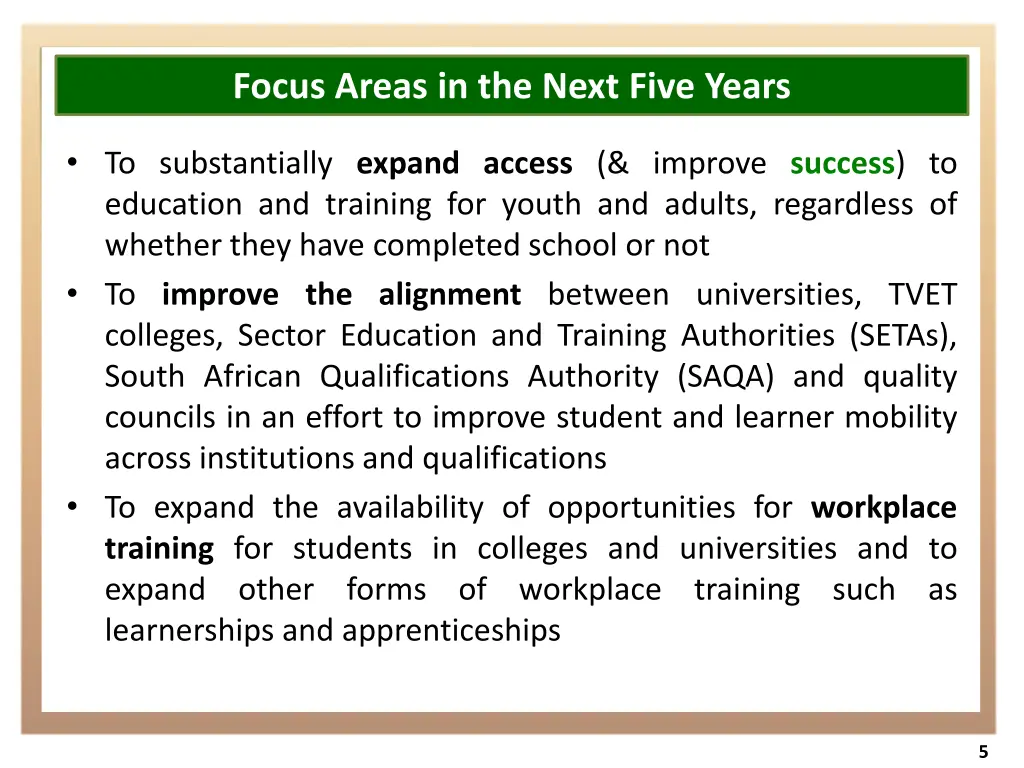 focus areas in the next five years