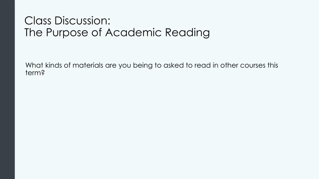class discussion the purpose of academic reading