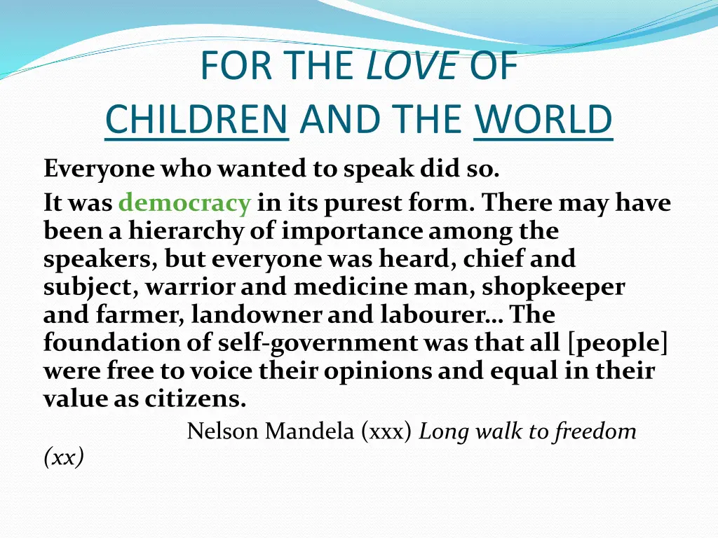 for the love of children and the world everyone