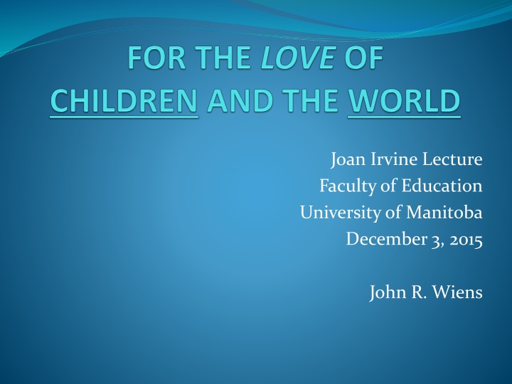 joan irvine lecture faculty of education