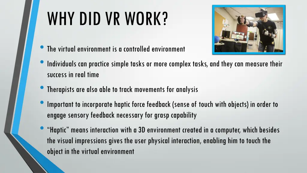 why did vr work