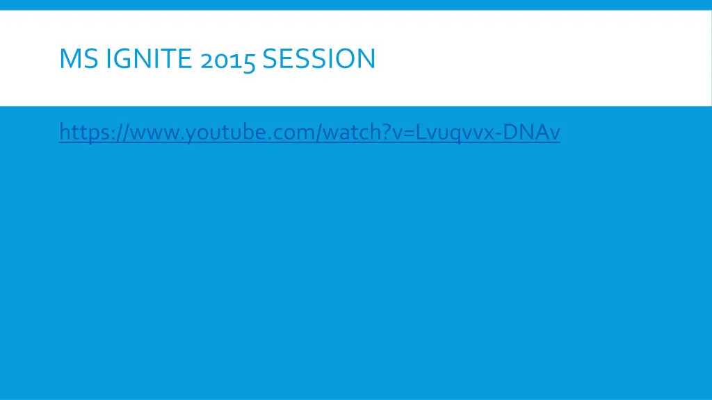 ms ignite 2015 session