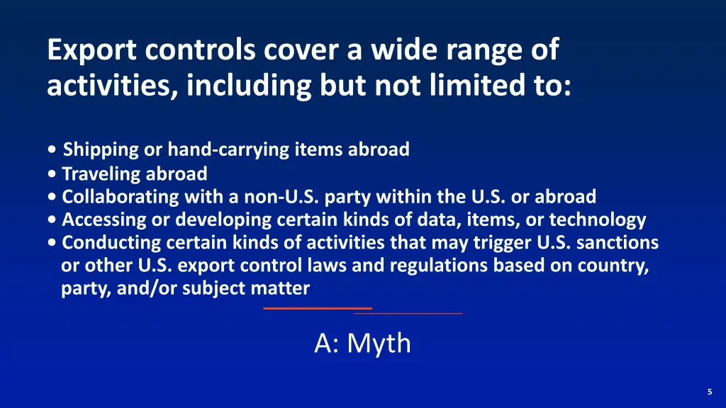export controls cover a wide range of activities