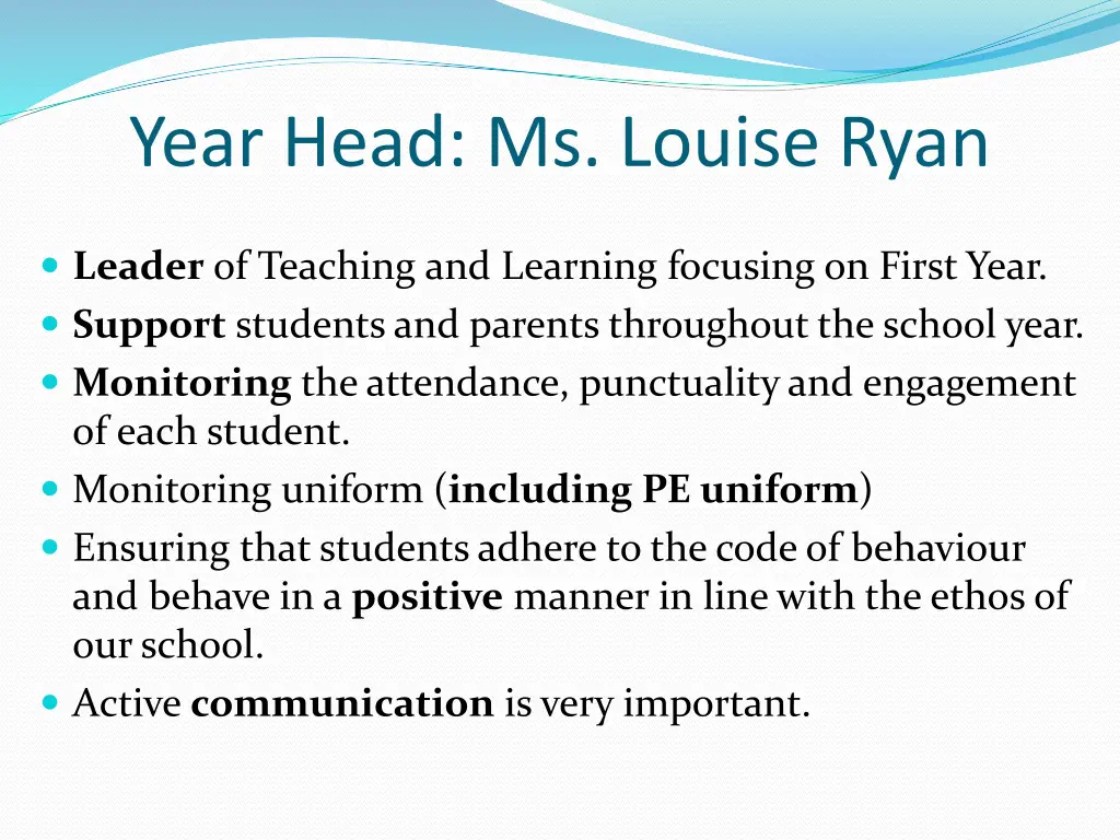 year head ms louise ryan leader of teaching
