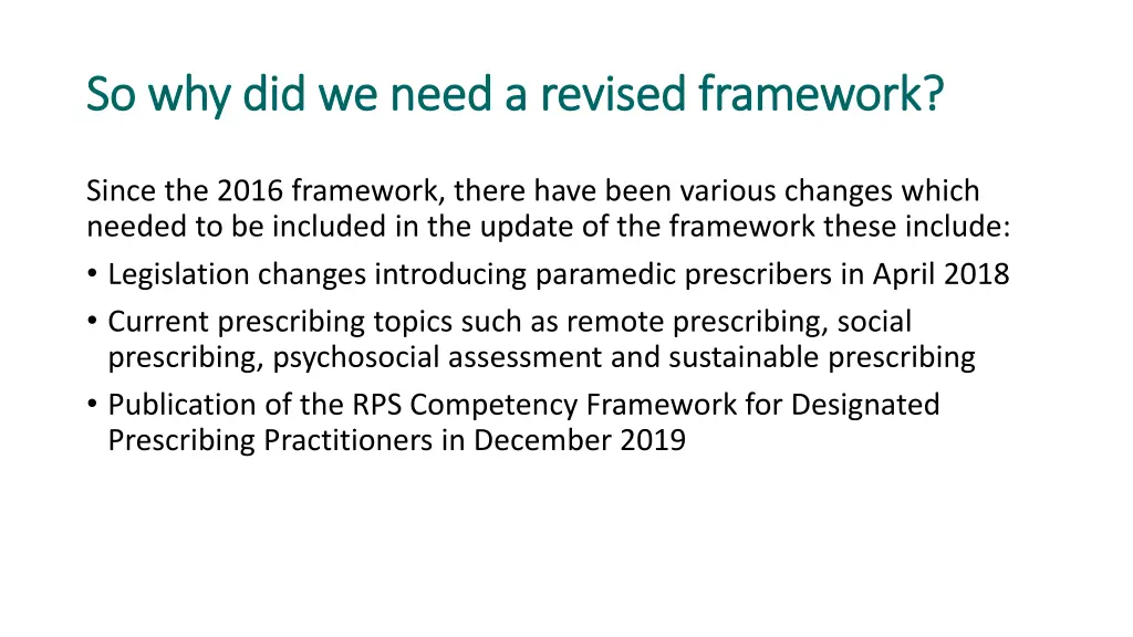 so why did we need a revised framework