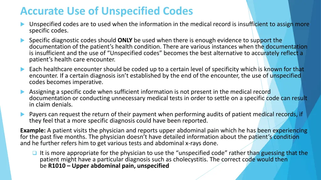 accurate use of unspecified codes