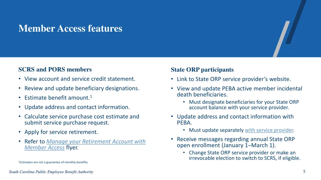 member access features