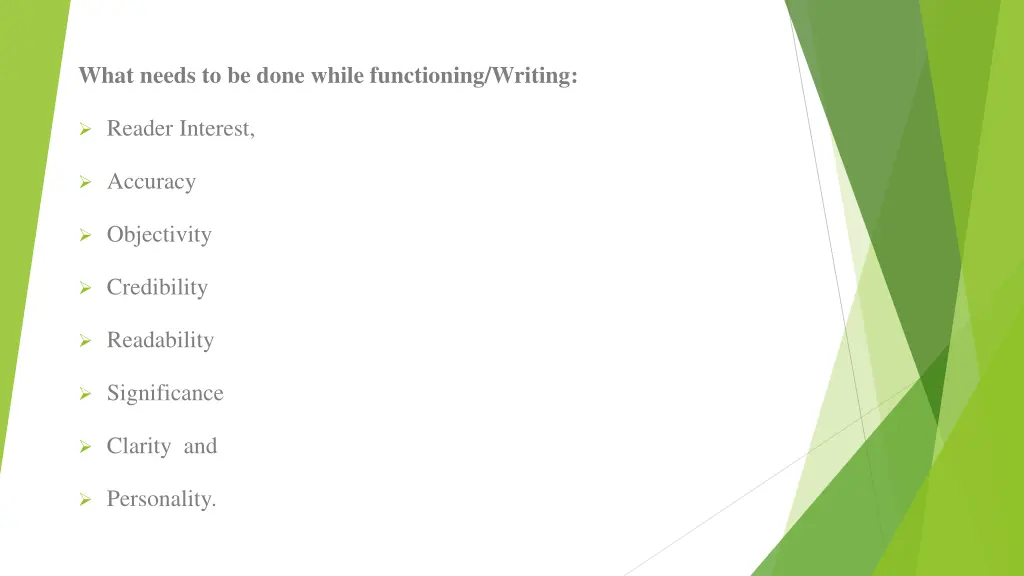 what needs to be done while functioning writing