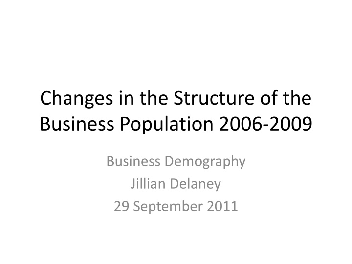 changes in the structure of the business