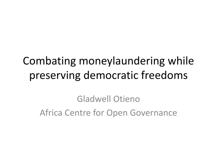 combating moneylaundering while preserving