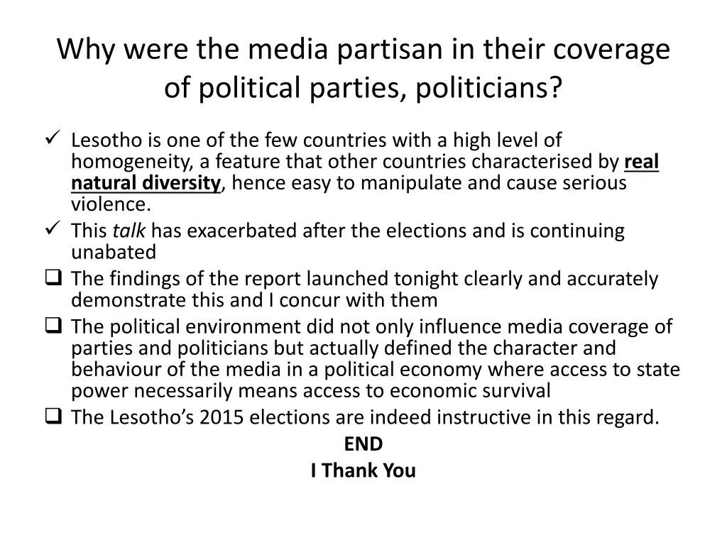 why were the media partisan in their coverage 1