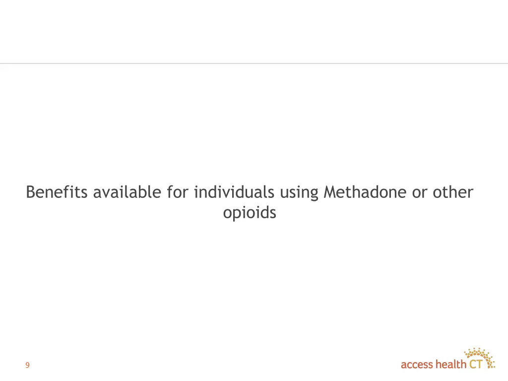 benefits available for individuals using