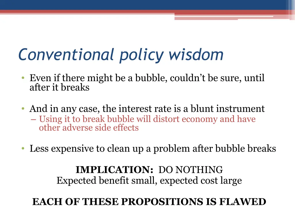 conventional policy wisdom