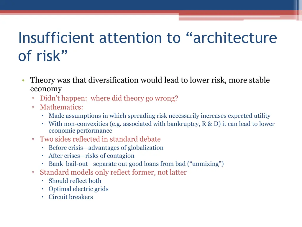 insufficient attention to architecture of risk