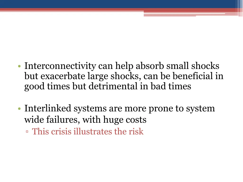 interconnectivity can help absorb small shocks