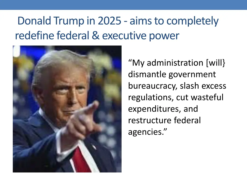 donald trump in 2025 aims to completely redefine