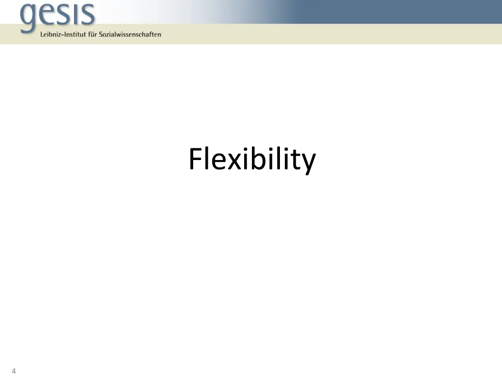 flexibility