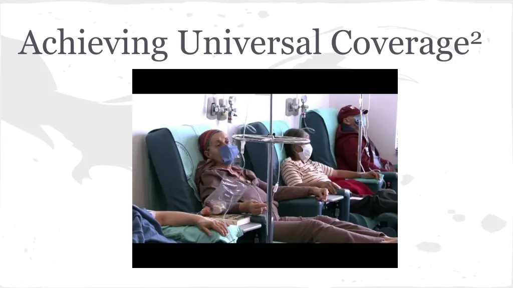 achieving universal coverage 2