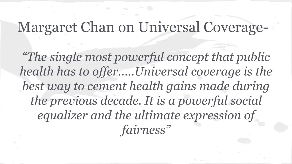 margaret chan on universal coverage