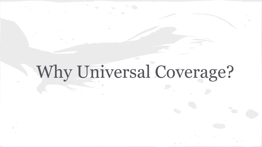 why universal coverage