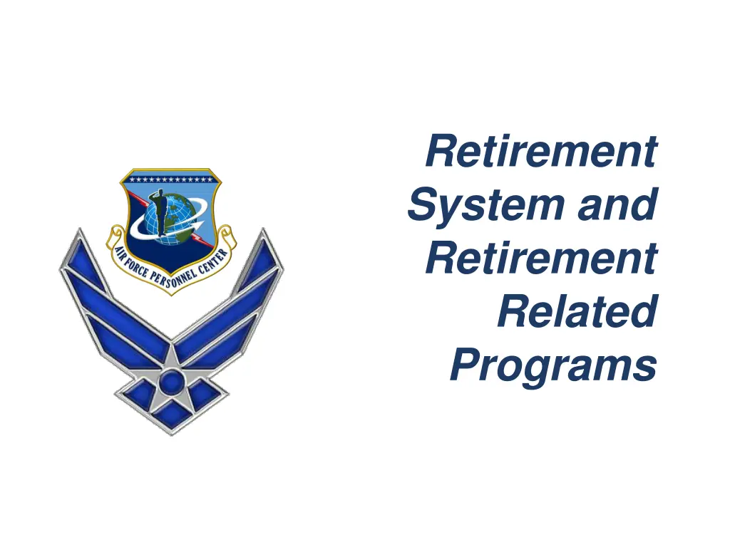 retirement system and retirement related programs
