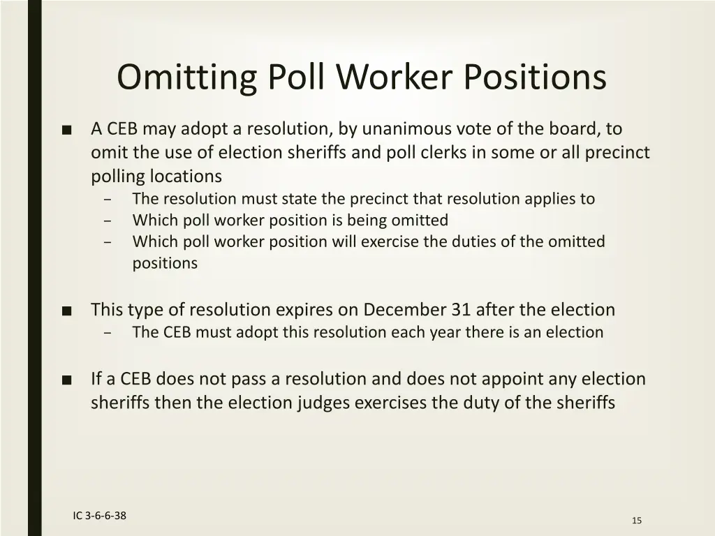 omitting poll worker positions