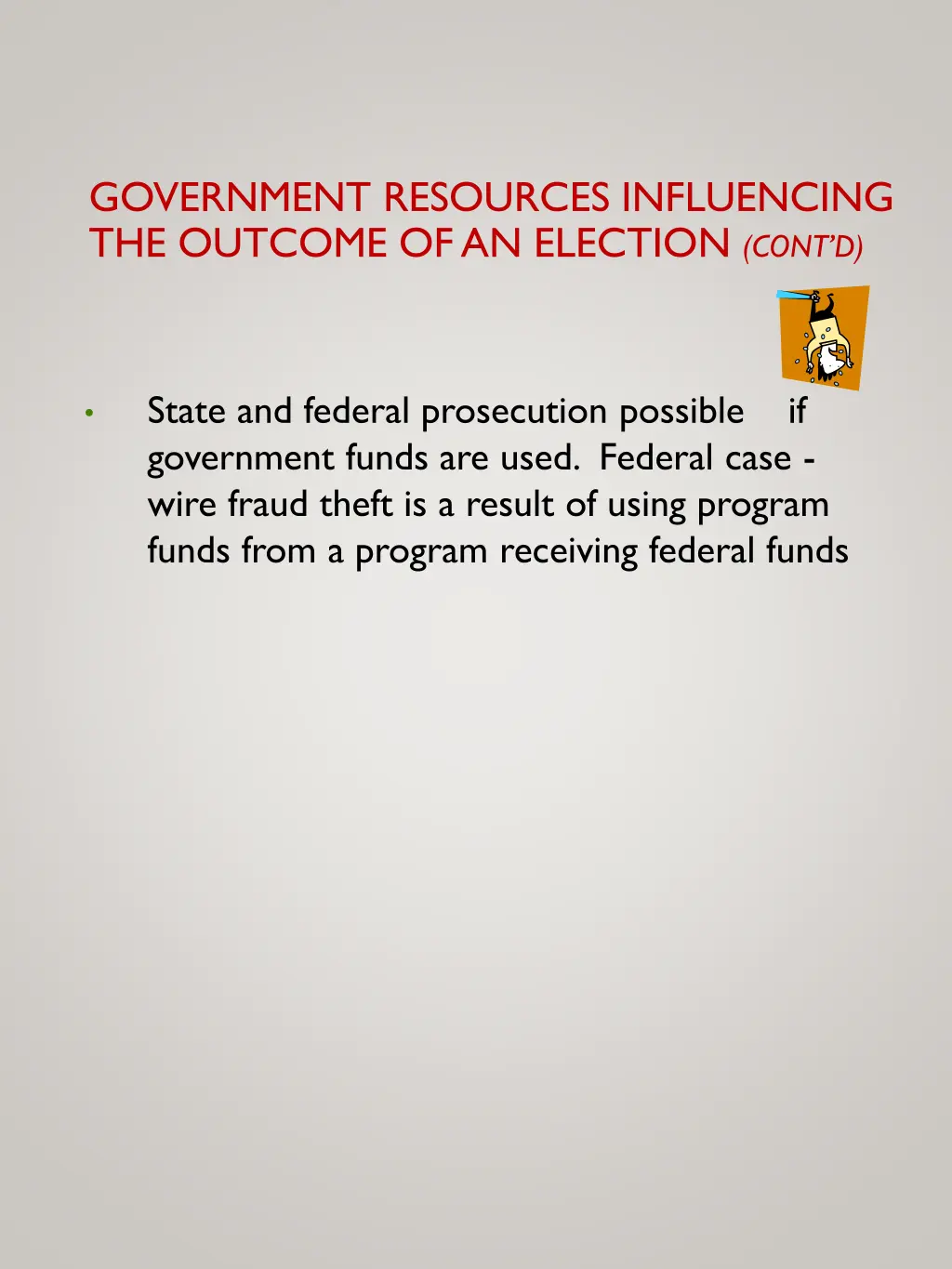 government resources influencing the outcome 2