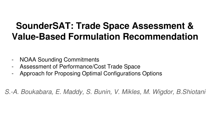 soundersat trade space assessment value based