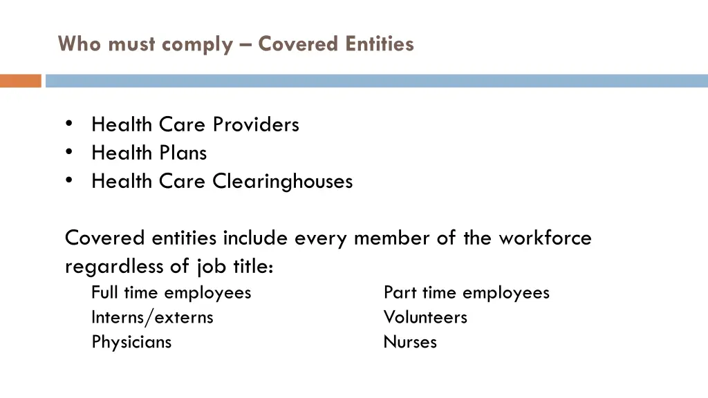 who must comply covered entities