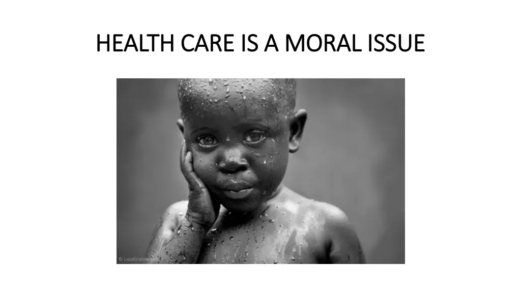 health care is a moral issue health care