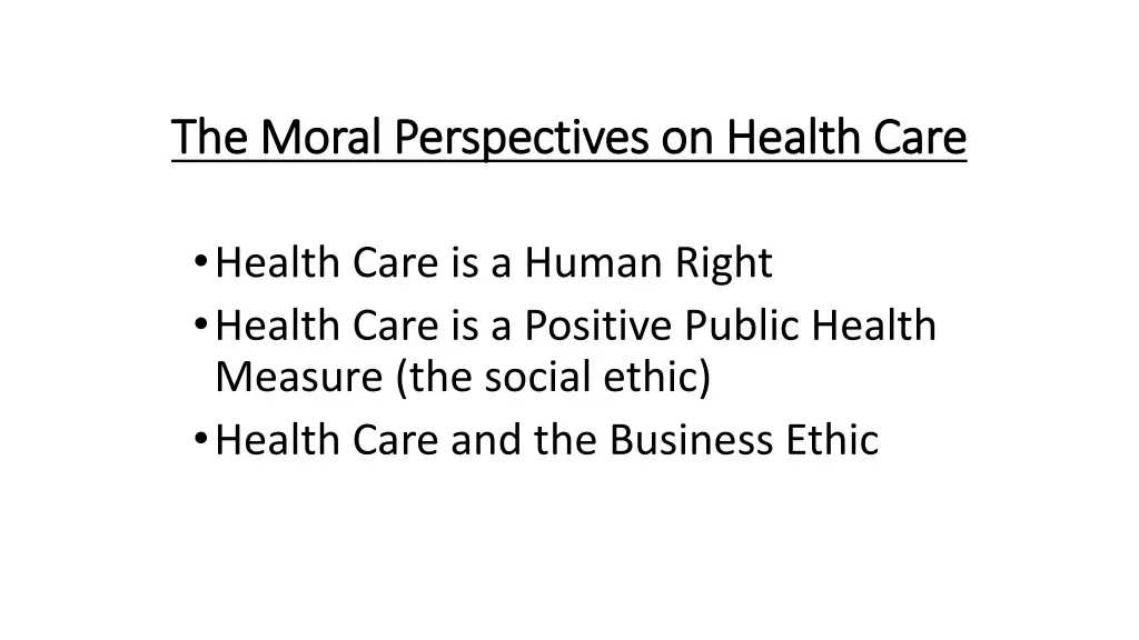 the moral perspectives on health care the moral