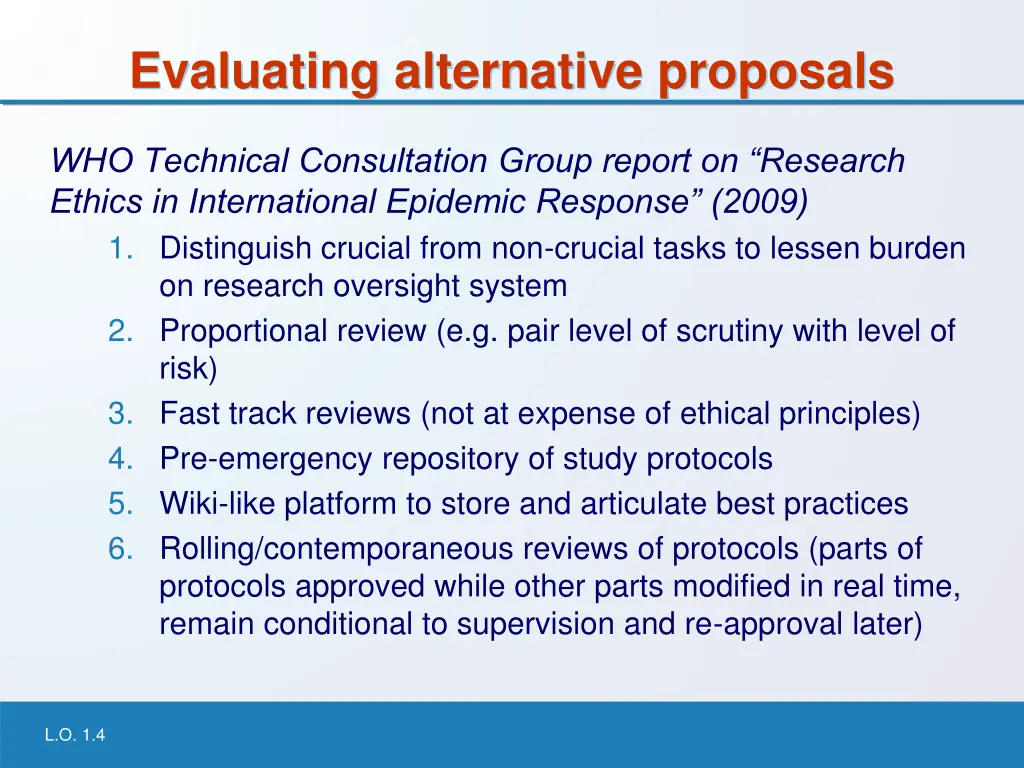 evaluating alternative proposals