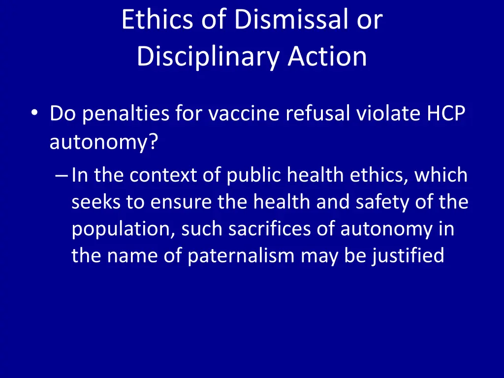 ethics of dismissal or disciplinary action