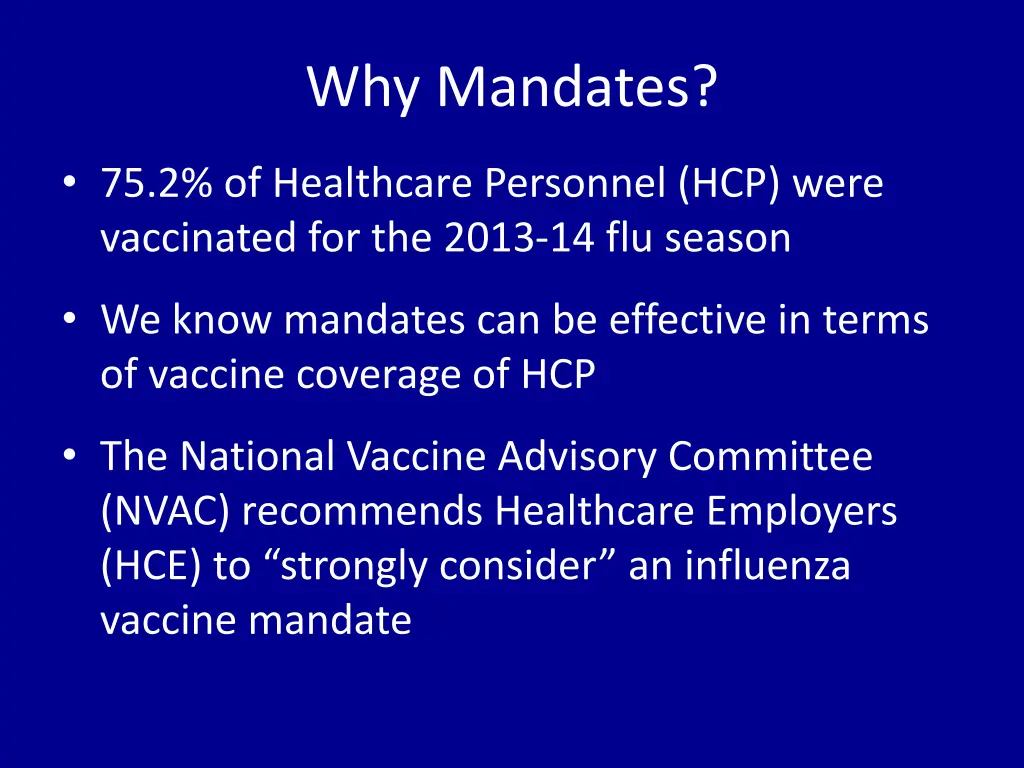 why mandates