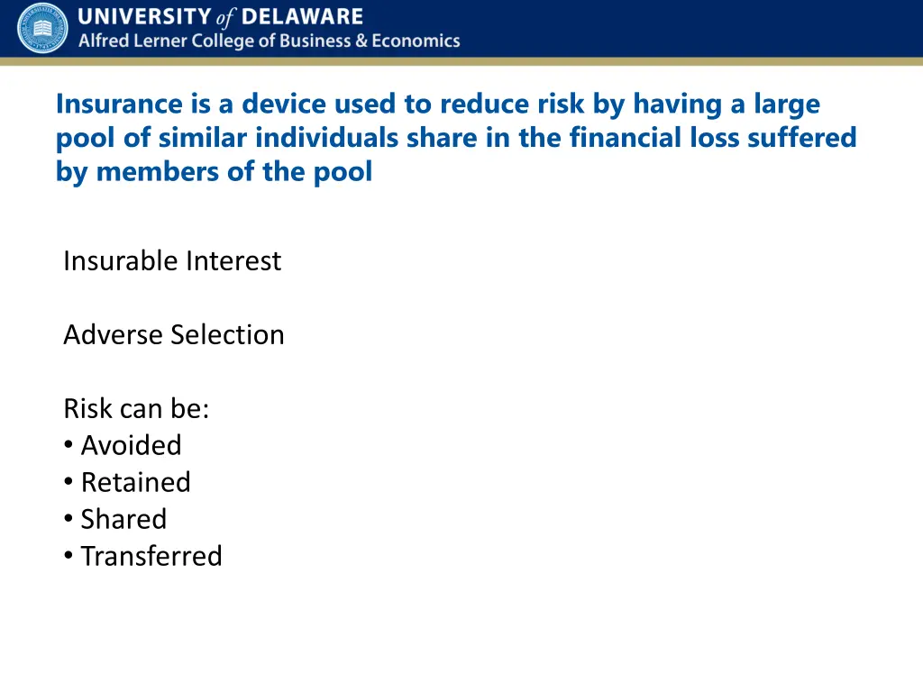 insurance is a device used to reduce risk