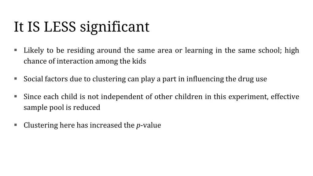 it is less significant 1