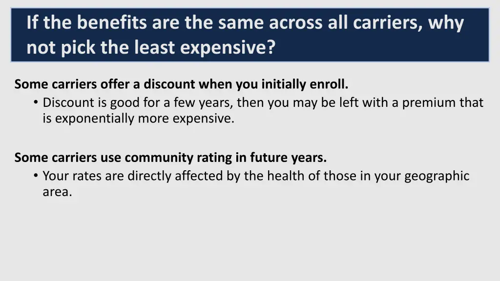 if the benefits are the same across all carriers
